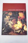 Coleccin Gerstenmaier pintura europea siglos XV al XX exposicin