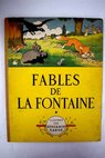 Fables de La Fontaine tomo I / Jean de La Fontaine