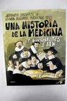 Una historia de la medicina de Hipcrates al ADN / Antonio Mingote