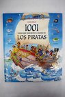 1001 cosas que buscar en el mundo de los piratas / Rob Lloyd Jones
