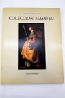 Obras maestras de la Coleccin Masaveu Museo de Bellas Artes de Asturias noviembre diciembre 1988