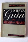 Nueva gua del Museo del Prado / Antonio J Onieva