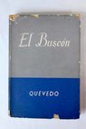 Historia de la vida del Buscn / Francisco de Quevedo y Villegas
