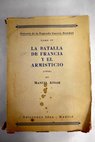 La batalla de Francia y el armisticio 1940 / Manuel Aznar Zubigaray