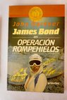 James Bond en Operación rompehielos / John Gardner