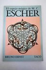 El espejo mágico de M C Escher / Bruno Ernst