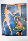 Henri Matisse pinturas y dibujos de los museos Pushkin de Mosc y el Hermitage de Leningrado / Henri Matisse