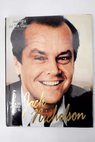 Todas las películas de Jack Nicholson / Douglas Brode