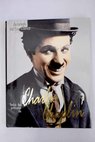 Todas las películas de Charlie Chaplin / Gerald D McDonald