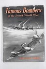 Famous Bombers of the Second World War / William Green