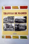 Tranvías de Madrid / Carlos López Bustos