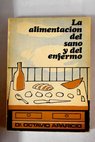 La alimentación del sano y del enfermo / Octavio Aparicio López