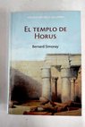 El templo de Horus / Bernard Simonay