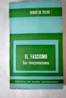 El fascismo / Renzo de Felice