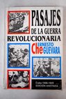 Pasajes de la Guerra Revolucionaria Cuba 1959 1969 / Ernesto Che Guevara