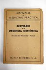 Breviario de la urgencia obstétrica Criterio clínico / José María Mascaró Porcar