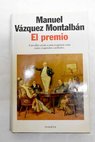 El premio / Manuel Vzquez Montalbn