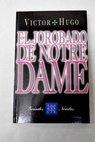 El jorobado de Notre Dame / Victor Hugo