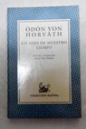 Un hijo de nuestro tiempo / Odon von Horvth