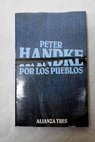 Por los pueblos poema dramtico / Peter Handke
