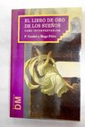 El libro de oro de los sueños cómo interpretar sus sueños / Francisco Caudet Yarza