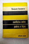 Conflictos entre padres e hijos / Susan Isaacs