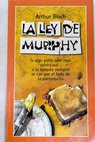 La ley de Murphy / Arthur Bloch
