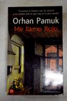Me llamo rojo / Orhan Pamuk