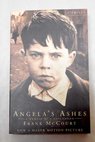 Angela s ashes a memoir of a childhood / Frank McCourt