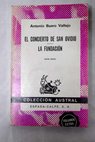 El concierto de San Ovidio La fundación / Antonio Buero Vallejo