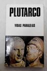 Vidas paralelas / Plutarco