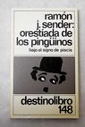Orestiada de los pinguinos Bajo el signo de Piscis / Ramón J Sender