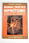 Manual prctico de hipnotismo / Armando Carranza