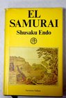 El samurai / Shusaku Endo