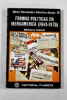 Formas políticas en Iberoamérica 1945 1975 / Mario Hernández Sánchez Barba