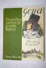 Biografas amenas de Grandes Figuras tomo XII Goya / J Montero Alonso