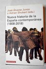Nueva historia de la Espaa contempornea 1808 2018