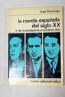 La novela espaola del siglo XX / Jos Domingo