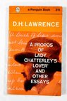  propos of Lady Chatterley s lover and other essays / D H Lawrence