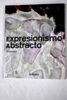 Expresionismo abstracto / Barbara Hess