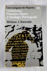 Las lenguas de España castellano catalán vasco y gallego portugués / William J Entwistle