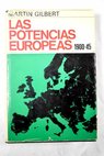 Las potencias europeas 1900 1945 / Martin Gilbert