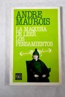 La máquina de leer los pensamientos / André Maurois