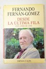 Desde la última fila cien años de cine / Fernando Fernán Gómez