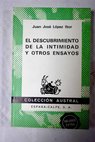 El descubrimiento de la intimidad y otros ensayos / Juan Jos Lpez Ibor