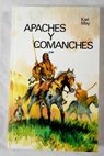 Apaches y comanches / Karl May