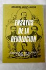 Ensayos de la revolución Andalucia en llamas 1868 1875 / Manuel Ruiz Lagos