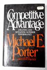 Competitive advantage / M E Porter