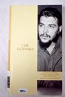 La vida en rojo una biografía del Che Guevara / Jorge G Castañeda