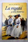 La regata y otras historias / José María de Areilza